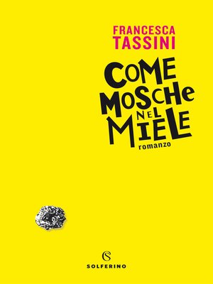 cover image of Come mosche nel miele